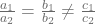 \frac{a_1}{a_2}=\frac{b_1}{b_2}\neq\frac{c_1}{c_2}