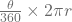 \frac{\mathbit{\theta}}{360}\times 2 \mathbit{\pi}r