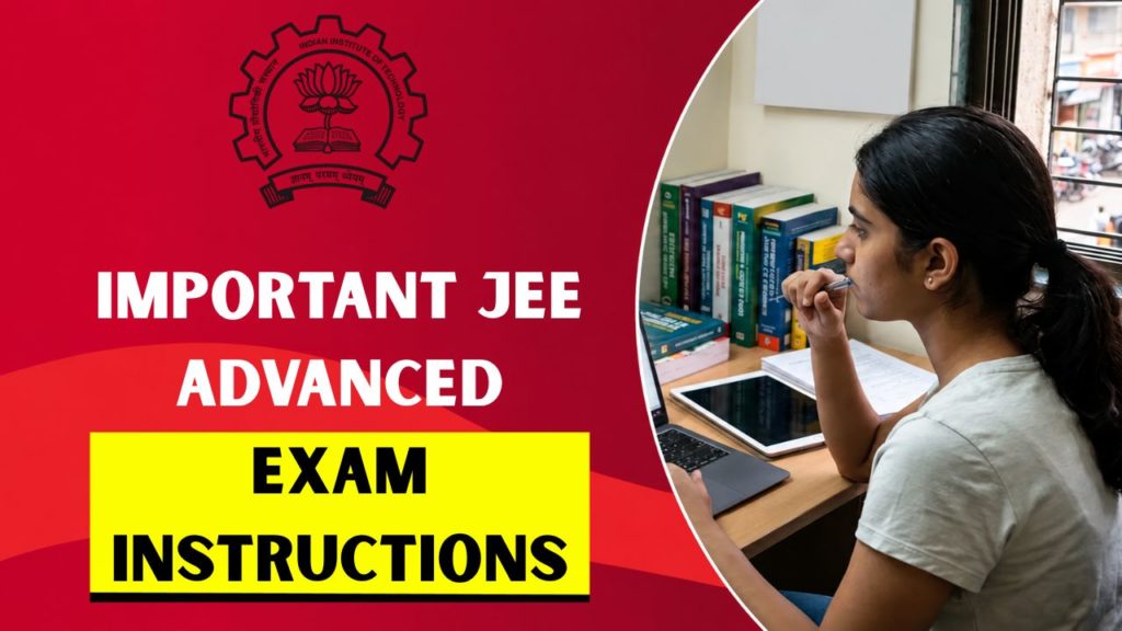 JEE Advanced 2026 Exam Day Checklist: Important Documents and Instructions